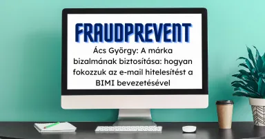 Ács Gy.: A márka bizalmának biztosítása: hogyan fokozzuk az e-mail hitelesítést a BIMI bevezetésével