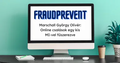 Számítógép képernyő, rajta “FraudPrevent” és “Marschall György Olivér: Online csalások egy kis MI-vel fűszerezve” feliratok.