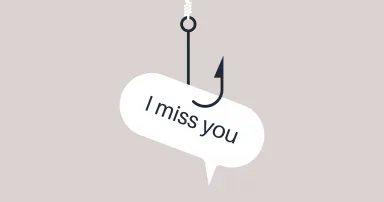 I miss you messaged used as a bait, manipulations in relationships, control and dependence