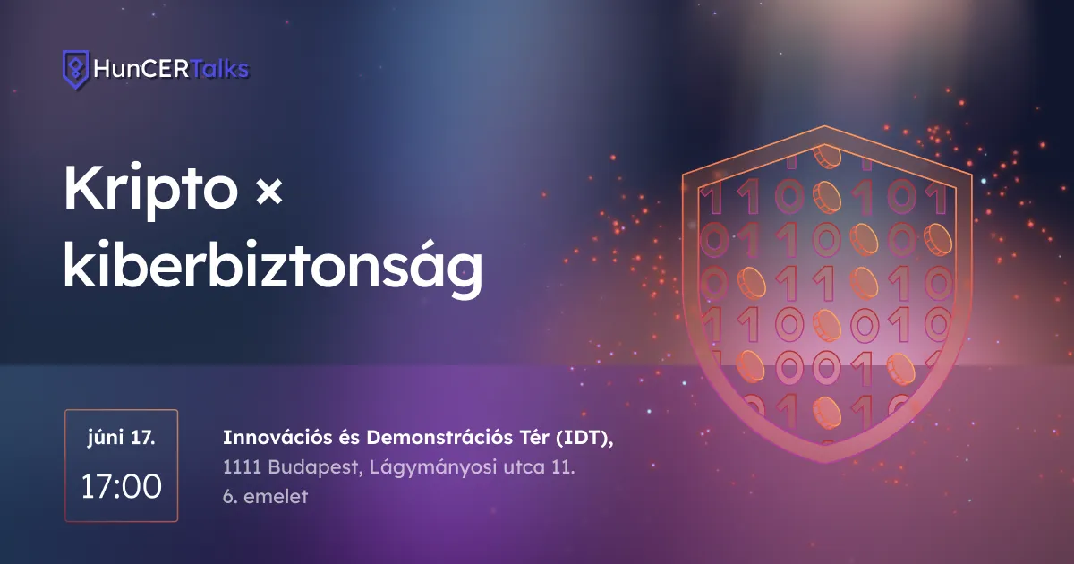 HunCERTalks 2026 június: Kripto × kiberbiztonság